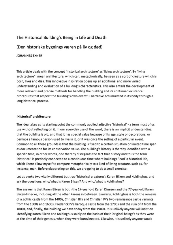 The Historical Building’s Being in Life and Death – Fortiden for tiden, Arkitektskolens Forlag 2007